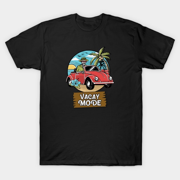 Vacay Mode T-Shirt by Artisan